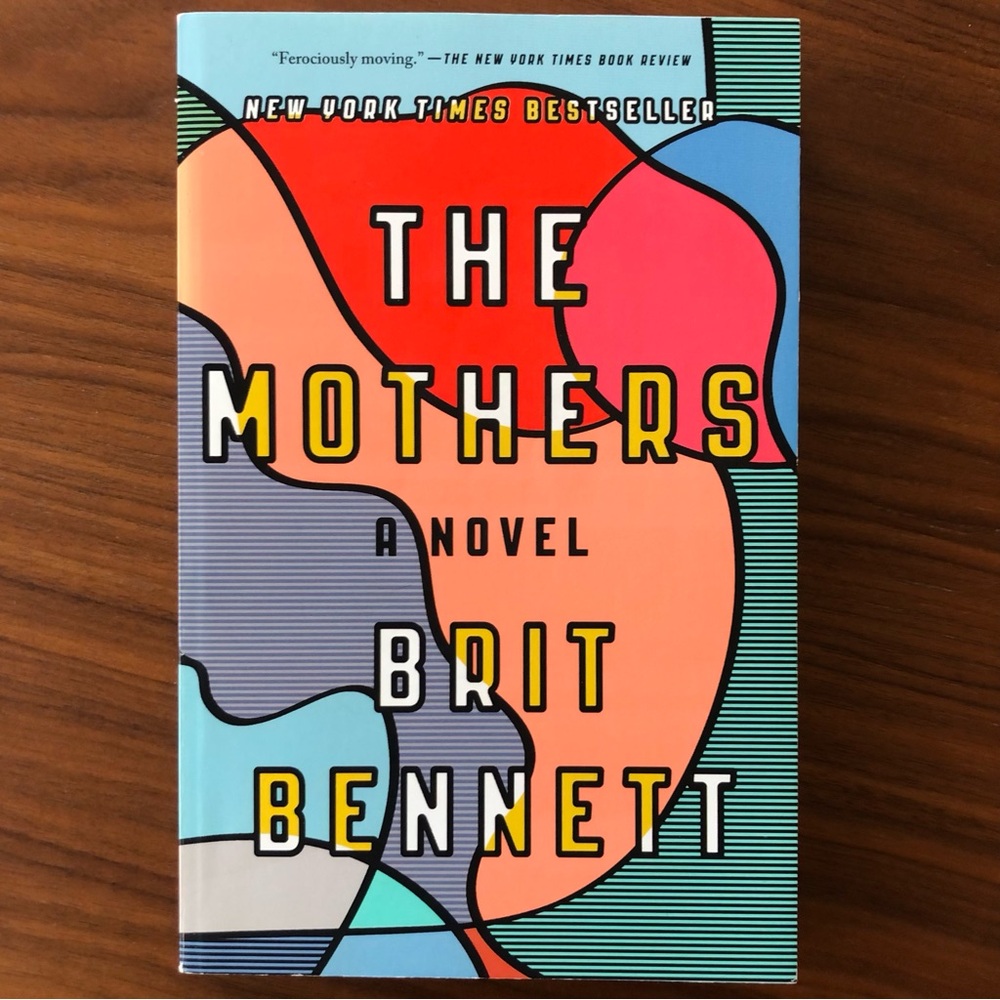 paperback book - novel - the mothers by brit bennett